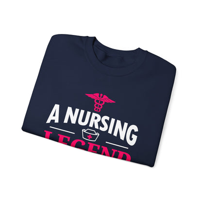 A Nursing Legend Has Retired Unisex Sweatshirt