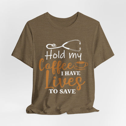 Unisex Hold My Coffee Short Sleeve Tee
