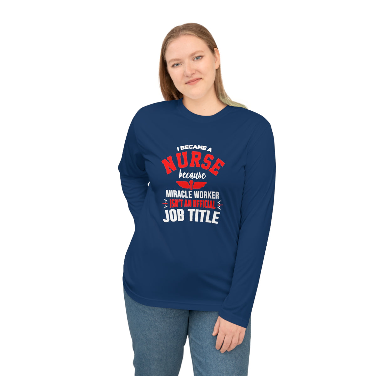 I Became A Nurse Long Sleeve
