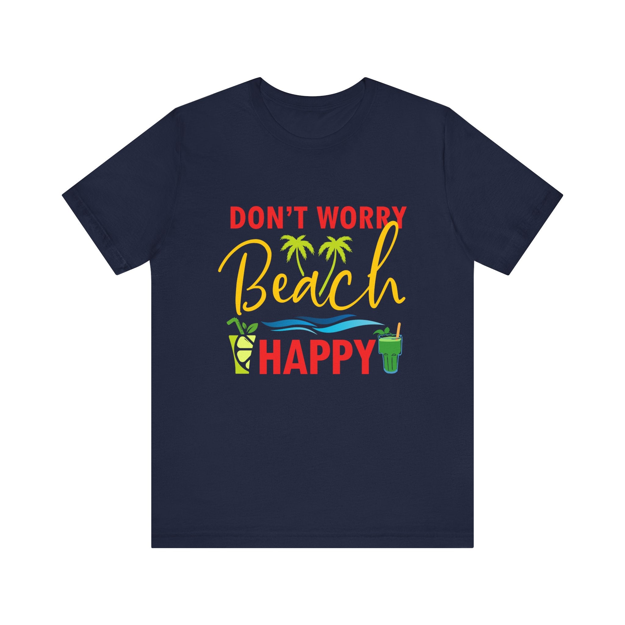 Ne vous inquiétez pas Beach Happy Unisex Tee 