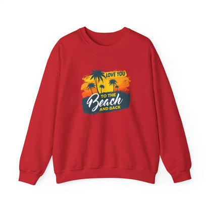 Love You To The Beach Unisex Sweatshirt - RC’nSONS