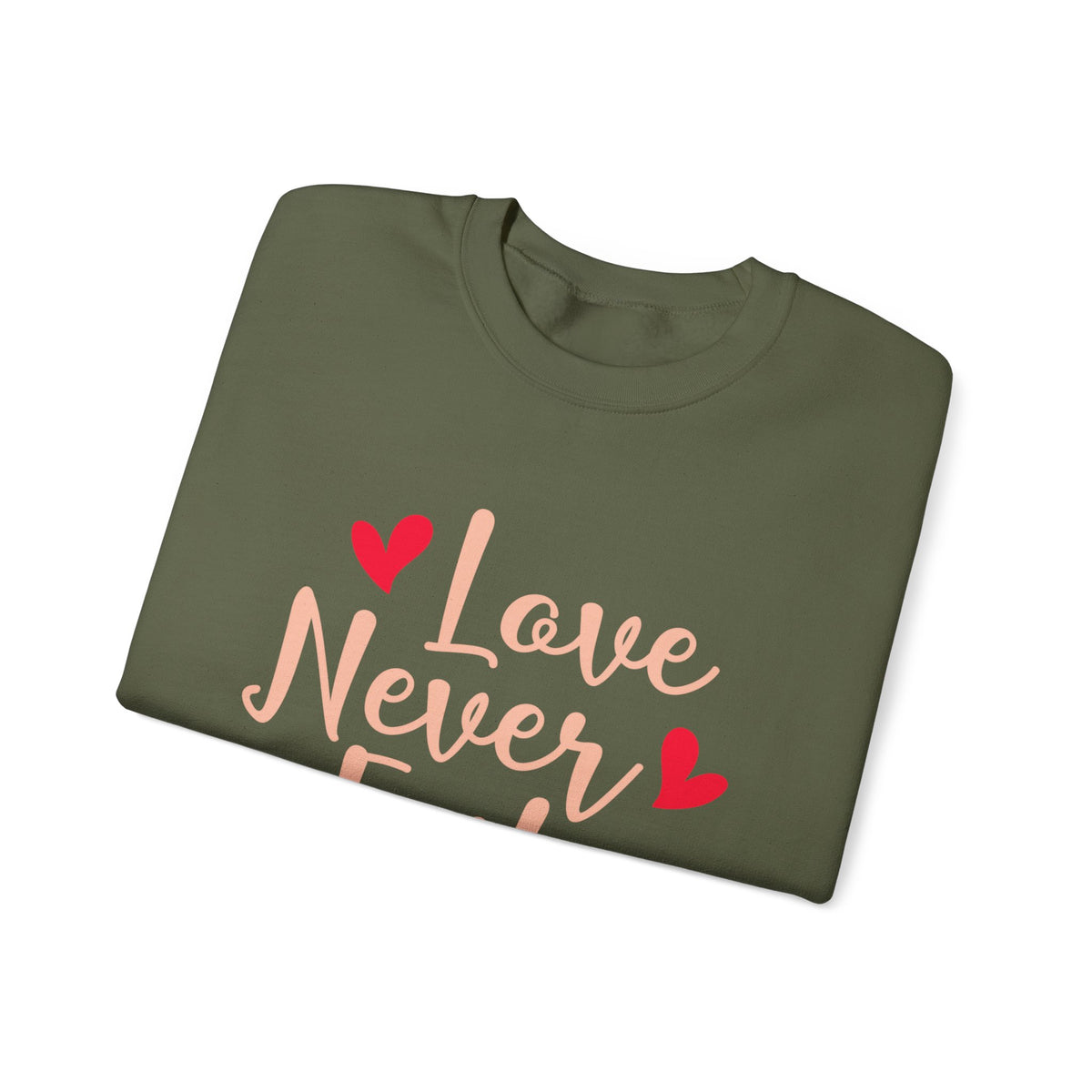 Love Never Fails Unisex Sweatshirt