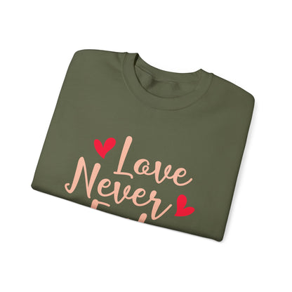 Love Never Fails Unisex Sweatshirt