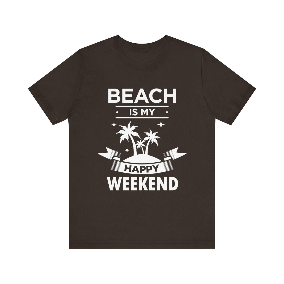 Beach Is My Happy Weekend Unisex Tee Printify