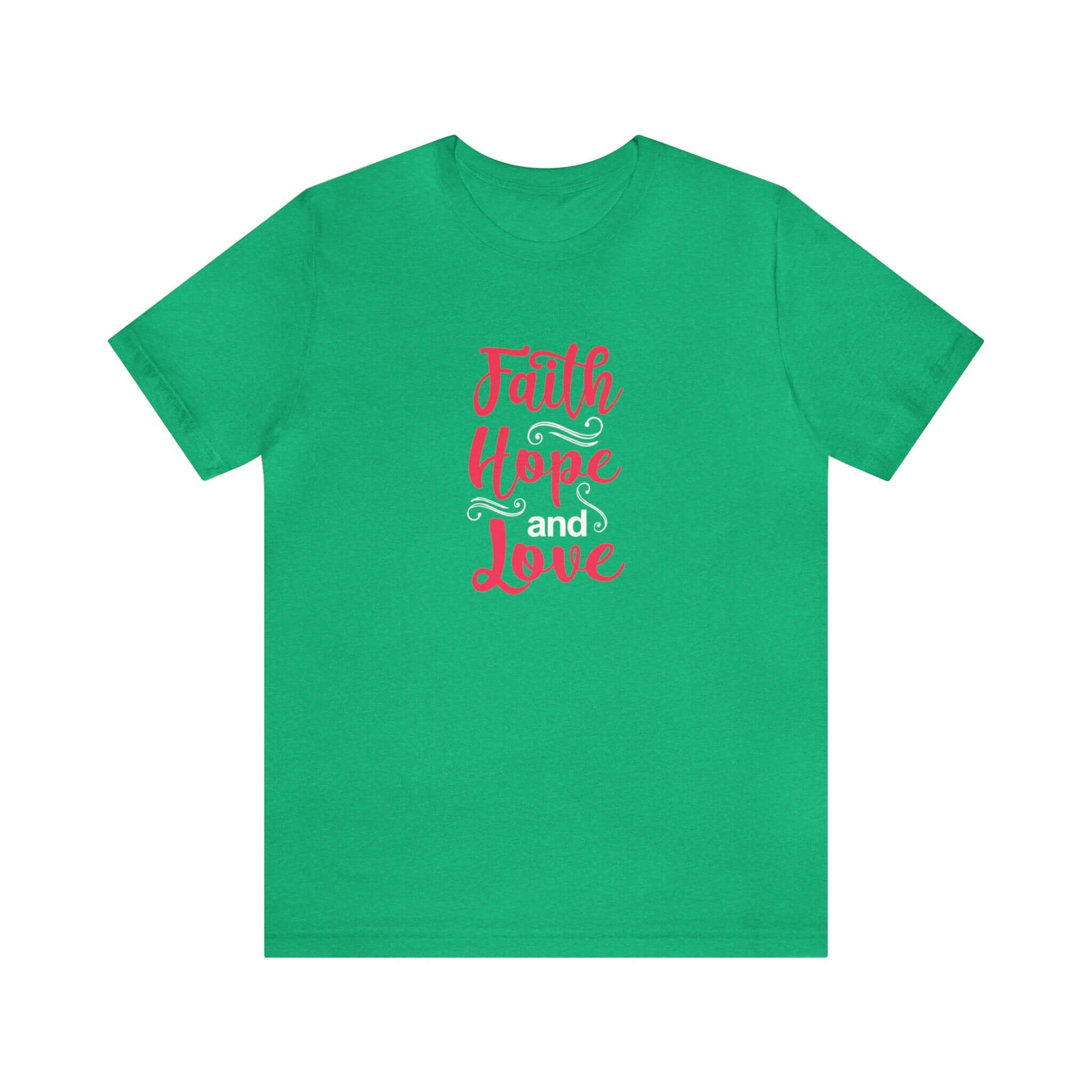 Faith Hope And Love Unisex Tee - RC’nSONS