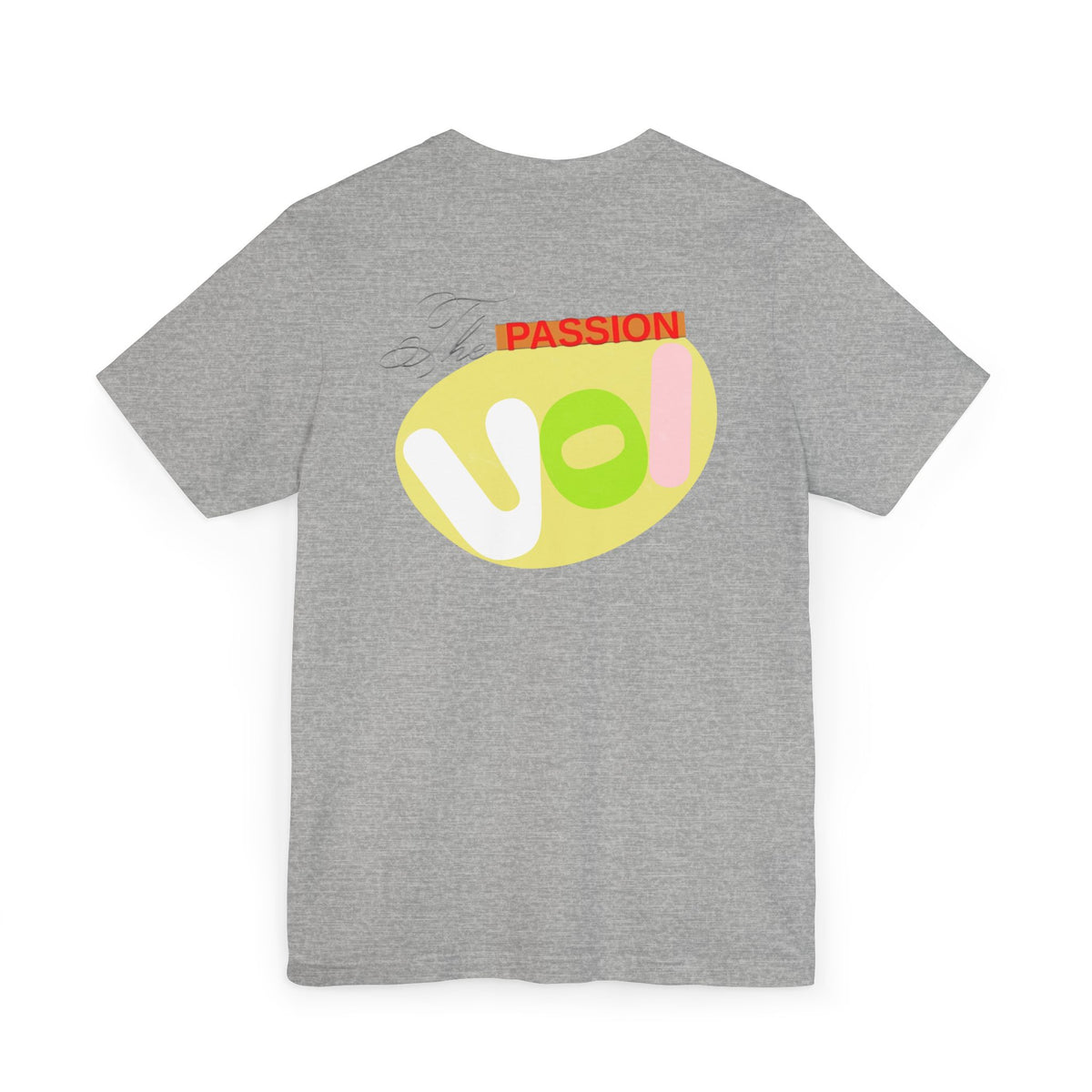Passion T-Shirt - The Passion VOI Design