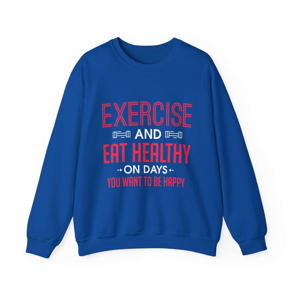 Seulement faire de l’exercice et manger sainement Sweatshirt unisexe 