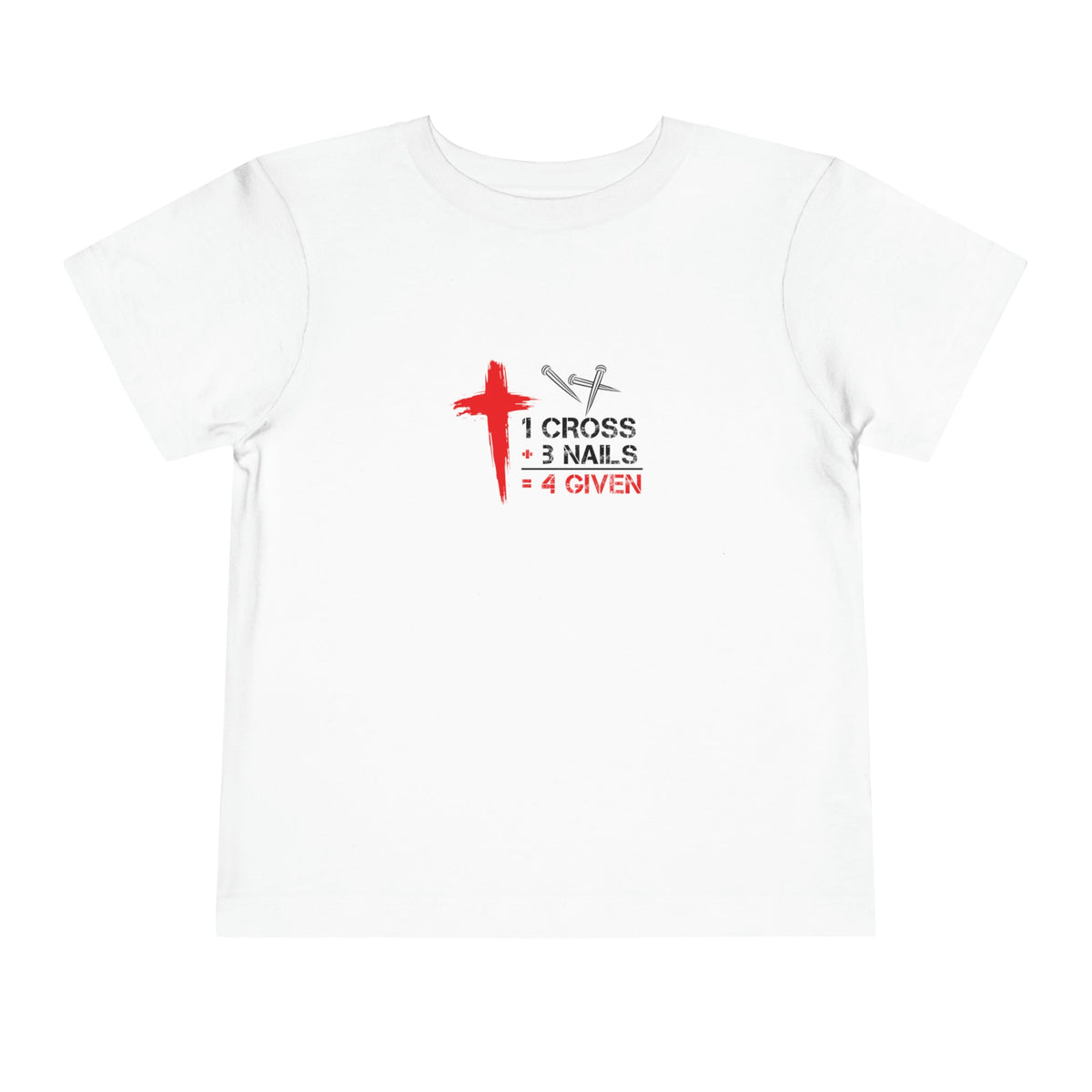 1Cross 3Nails 4Given Toddler Tee Printify