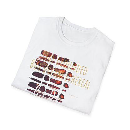 Unisex Softstyle T-Shirt - Stay Grounded But Dream Ethereal SGBDE Design