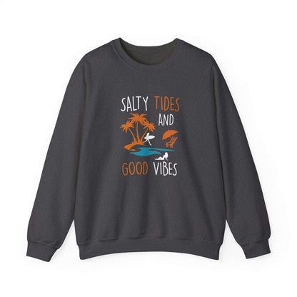 Salty Tides And Good Vibes Unisex Sweatshirt - RC’nSONS