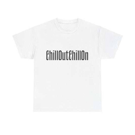 ChillOutChillOn Cotton Tee