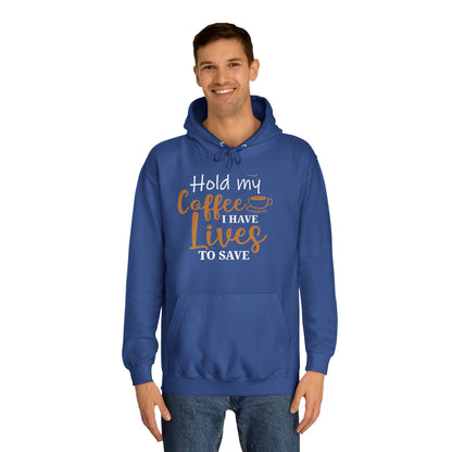Hold My Coffee Unisex Hoodie