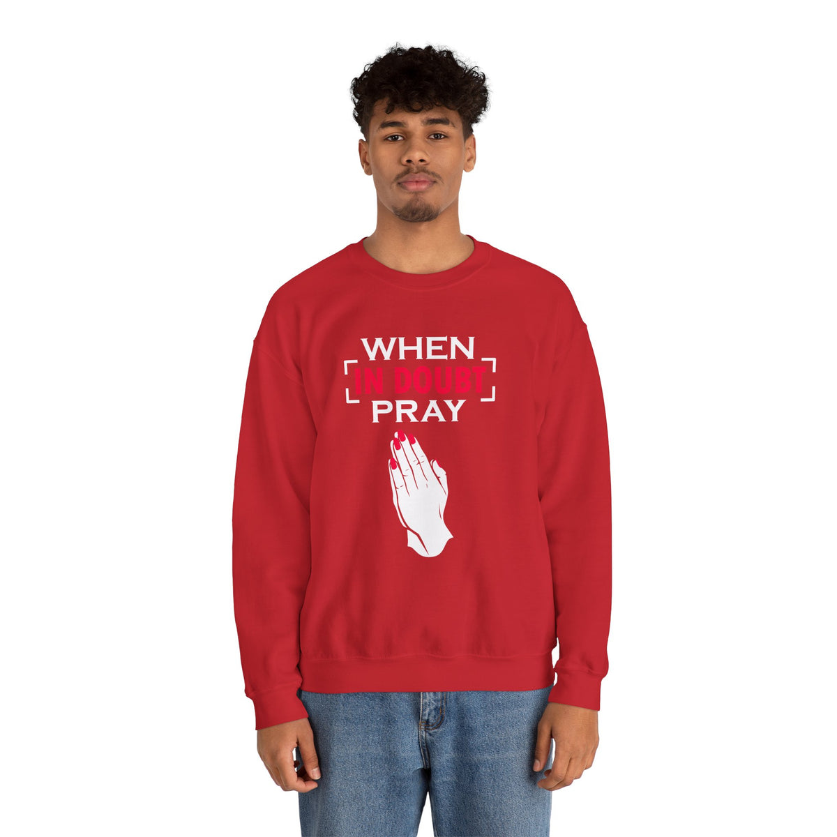 When In Doubt Pray Unisex Sweatshirt