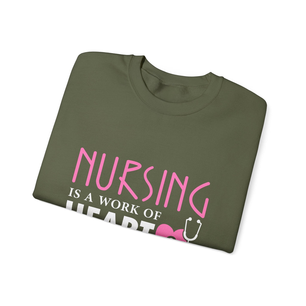 Nursing Is A Work Of Heart Unisex Sweatshirt Printify