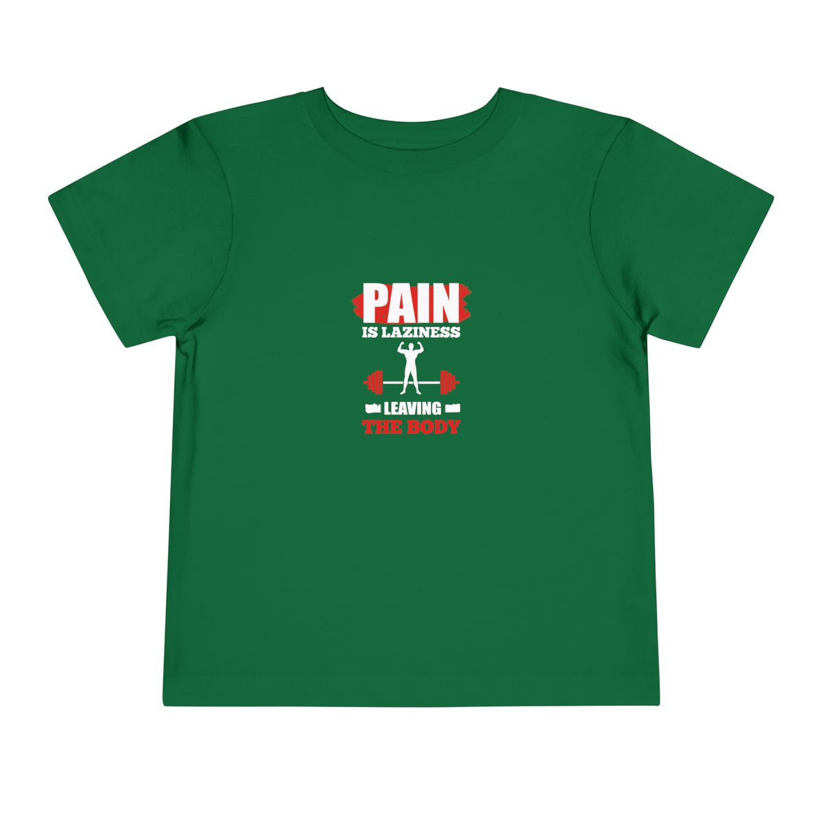 La douleur est la paresse T-shirt pour tout-petits 