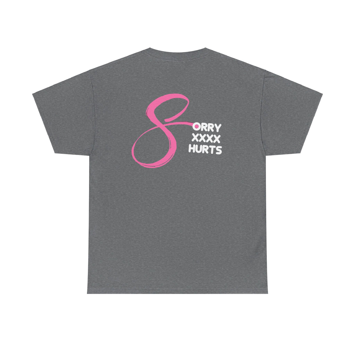 RCNSONS Unisex Heavy Cotton SORRYXHURTS Tee