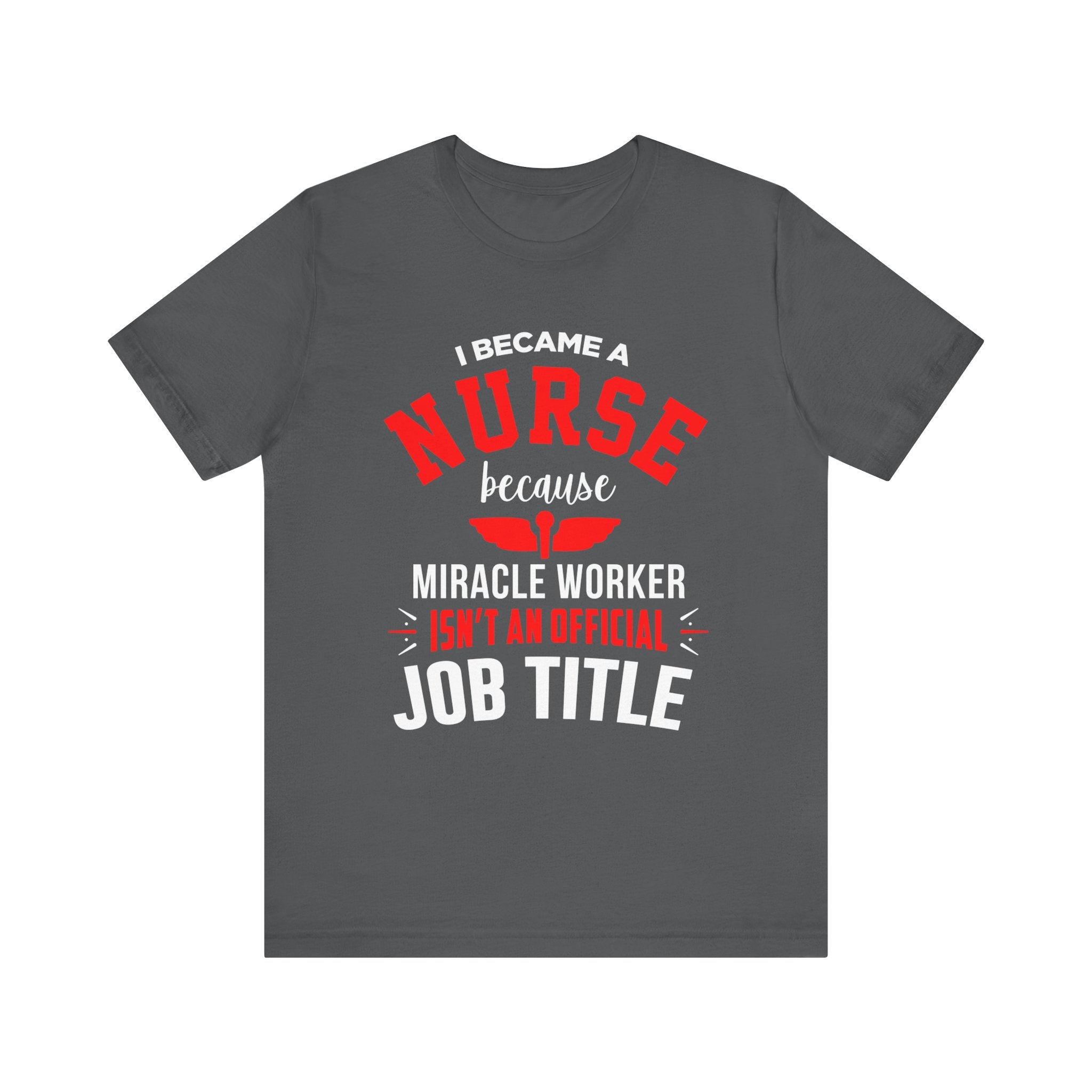 Je suis devenu un tee-shirt unisexe infirmière 