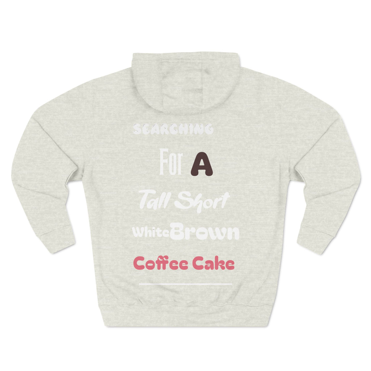 Take Me Out For Coffee Cake Fleece Hoodie