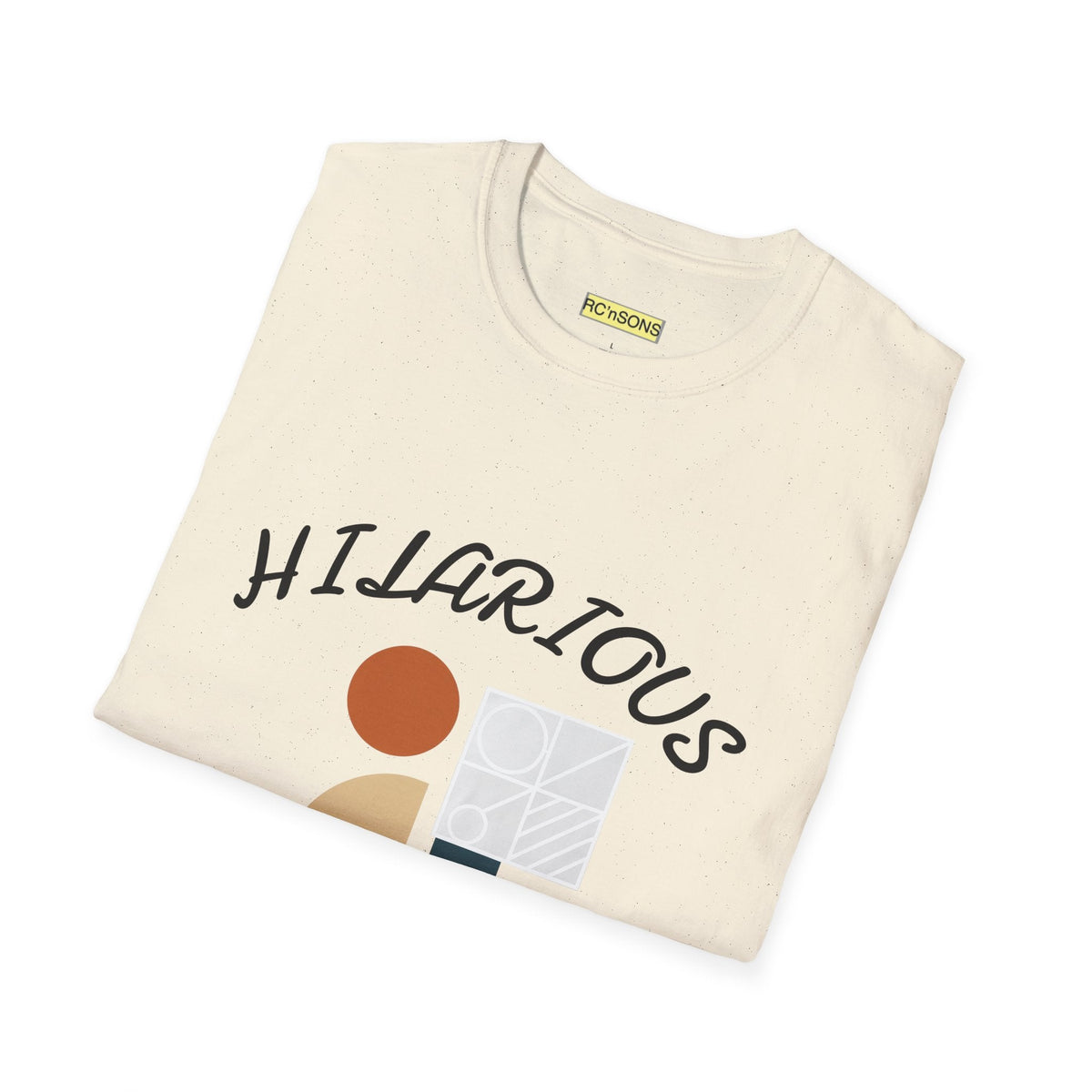 Hilarious Unisex Softstyle T-Shirt, Funny Graphic Tee, Casual Wear, Gift for Friend, Weekend Outfits, Humor Apparel Printify