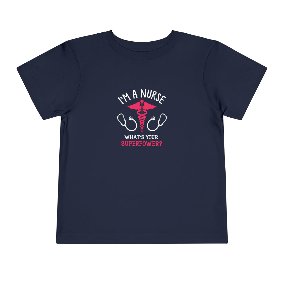 I'm A Nurse Toddler Tee