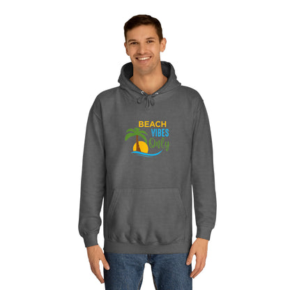 Beach Vibes Only Unisex Hoodie
