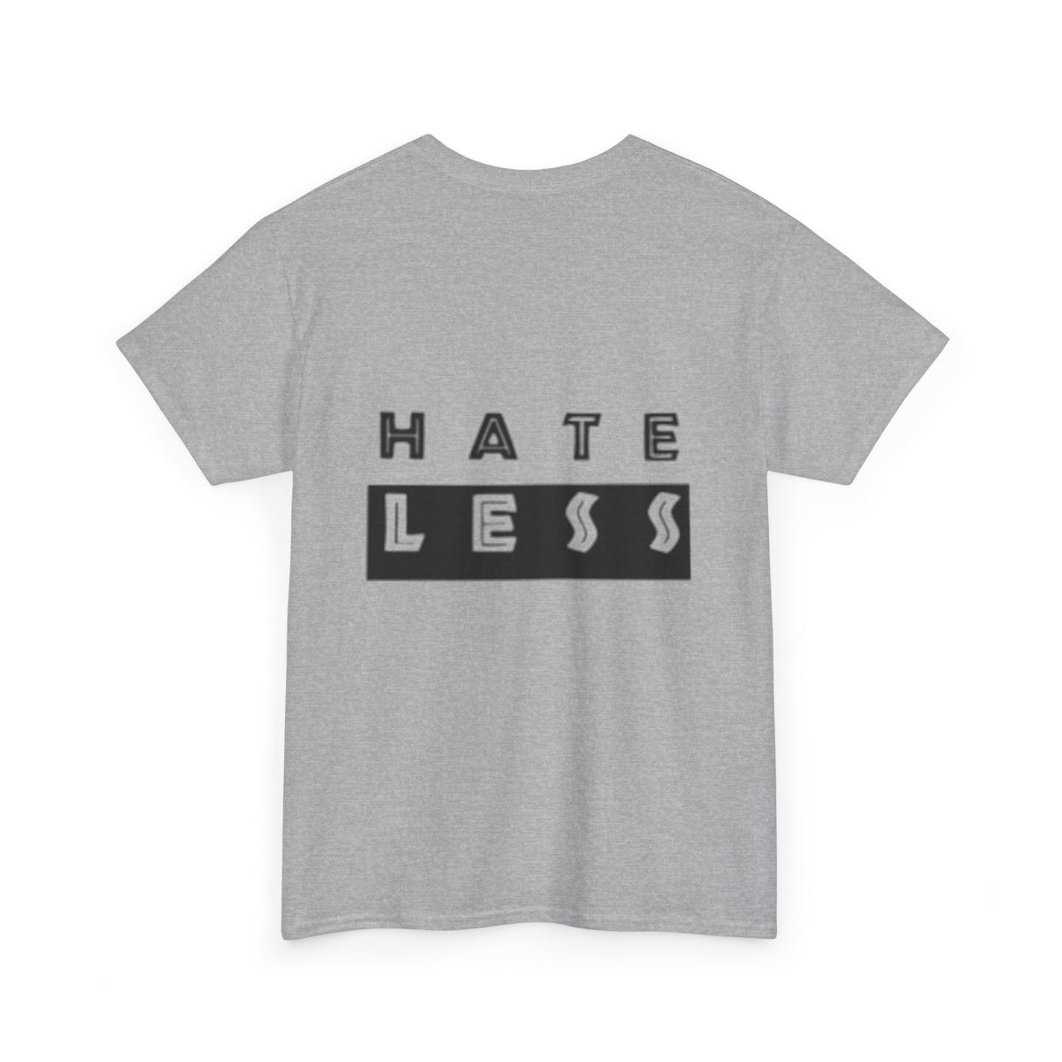 Hate Less Unisex Heavy Cotton Tee - Positive Message T-Shirt