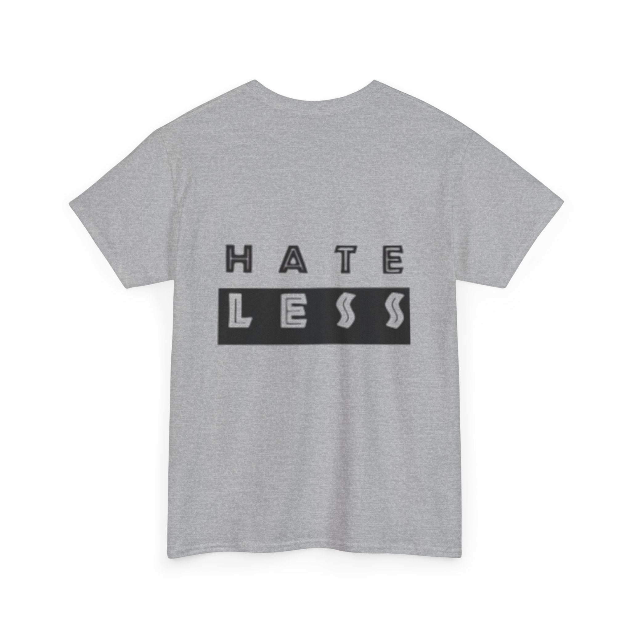 Hate Less Unisex Heavy Cotton Tee - Positive Message T-Shirt