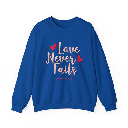 Love Never Fails Unisex Sweatshirt