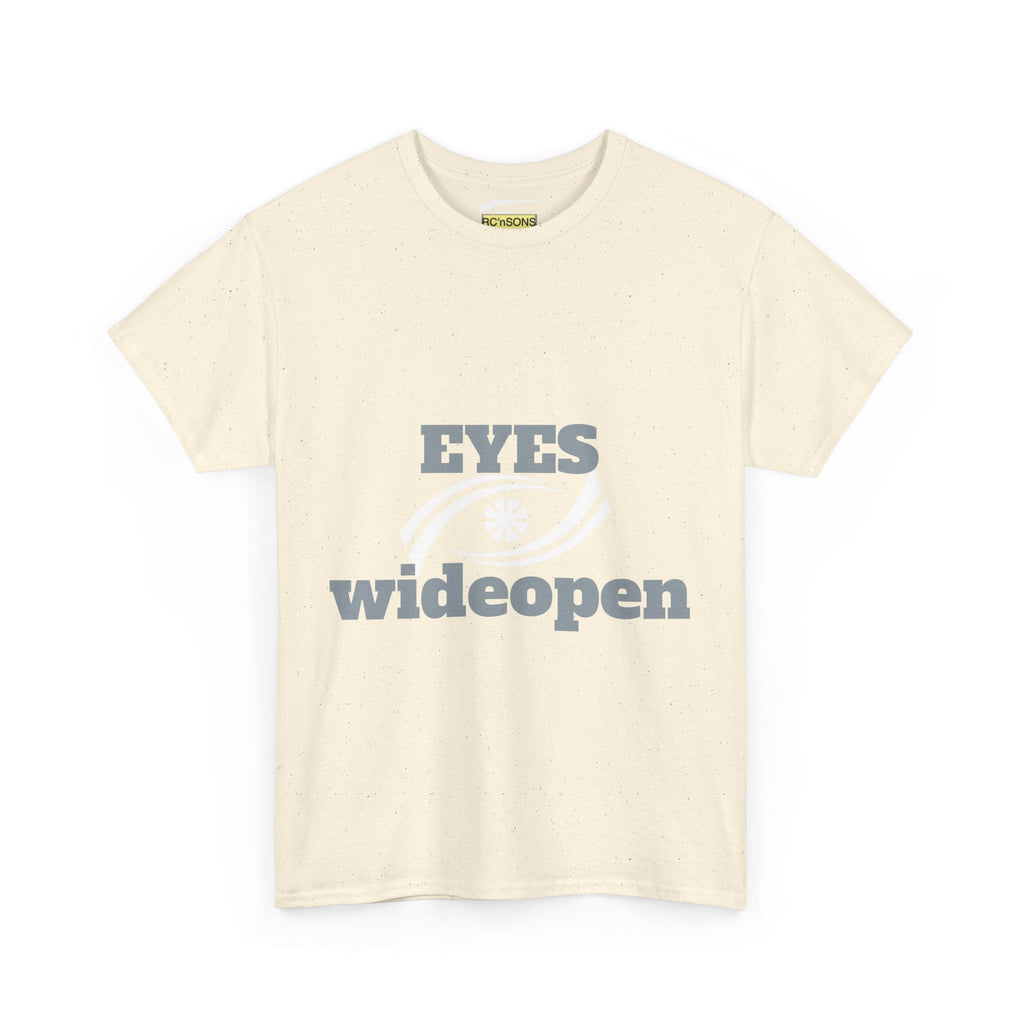 Eyes Wide Open Unisex Heavy Cotton Tee | Everyday Wear, Gift for Dreamers, Casual Shirt, Inspirational Apparel, Unisex T-Shirt Printify
