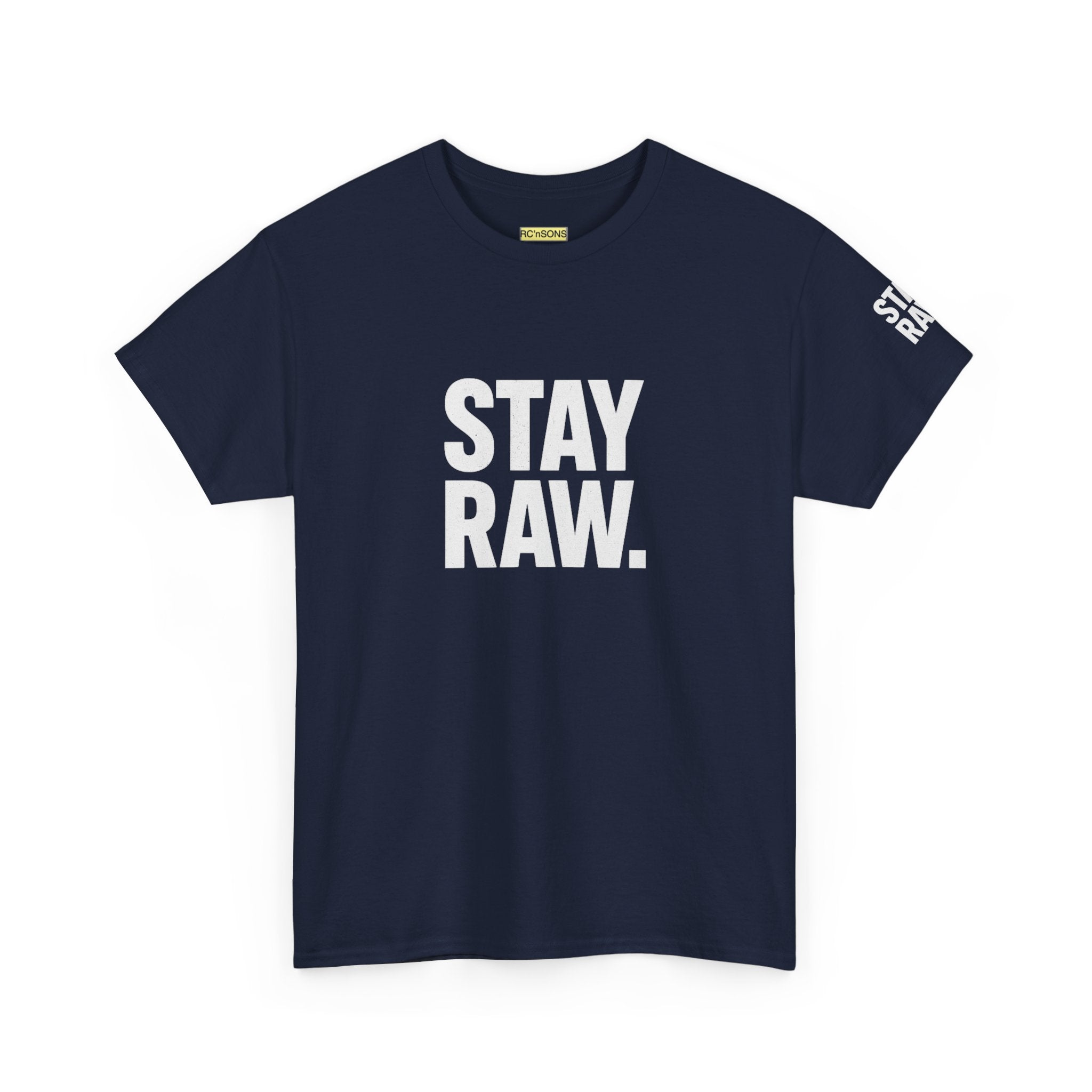 Raw Energy Unisex Tee - Stay Raw, Casual Wear, Street Style, Everyday Outfit, Graphic Tee, Gift for Him/Her Printify