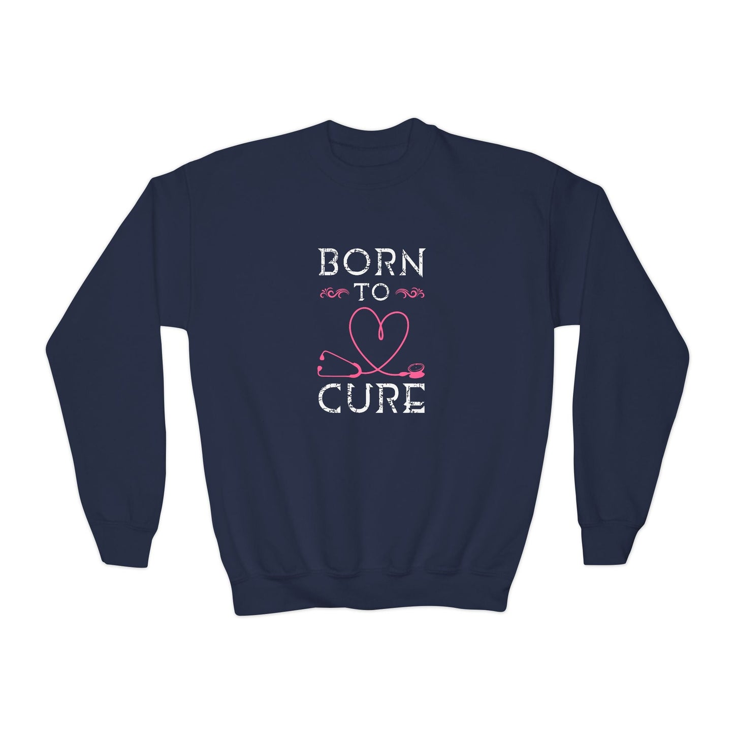 Born To Cure Sweatshirt Printify