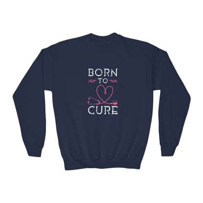 Born To Cure Sweatshirt Printify