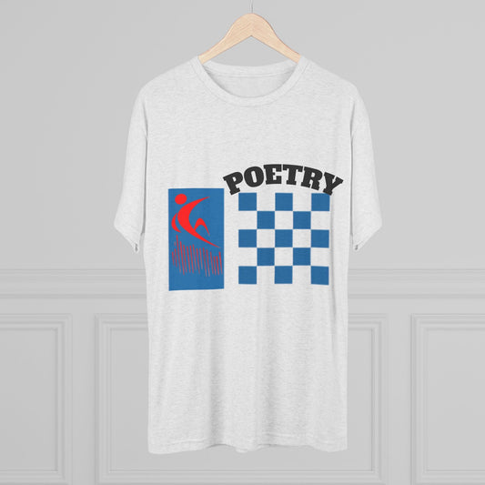 Poetry Inspired Unisex Tri-Blend Crew Tee - Soft Casual Wear for Artistic Souls, Perfect for Poetry Lovers, Gift for Writers, Creative [...] Printify