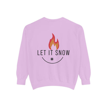 Let It Snow Unisex Garment-Dyed Sweatshirt