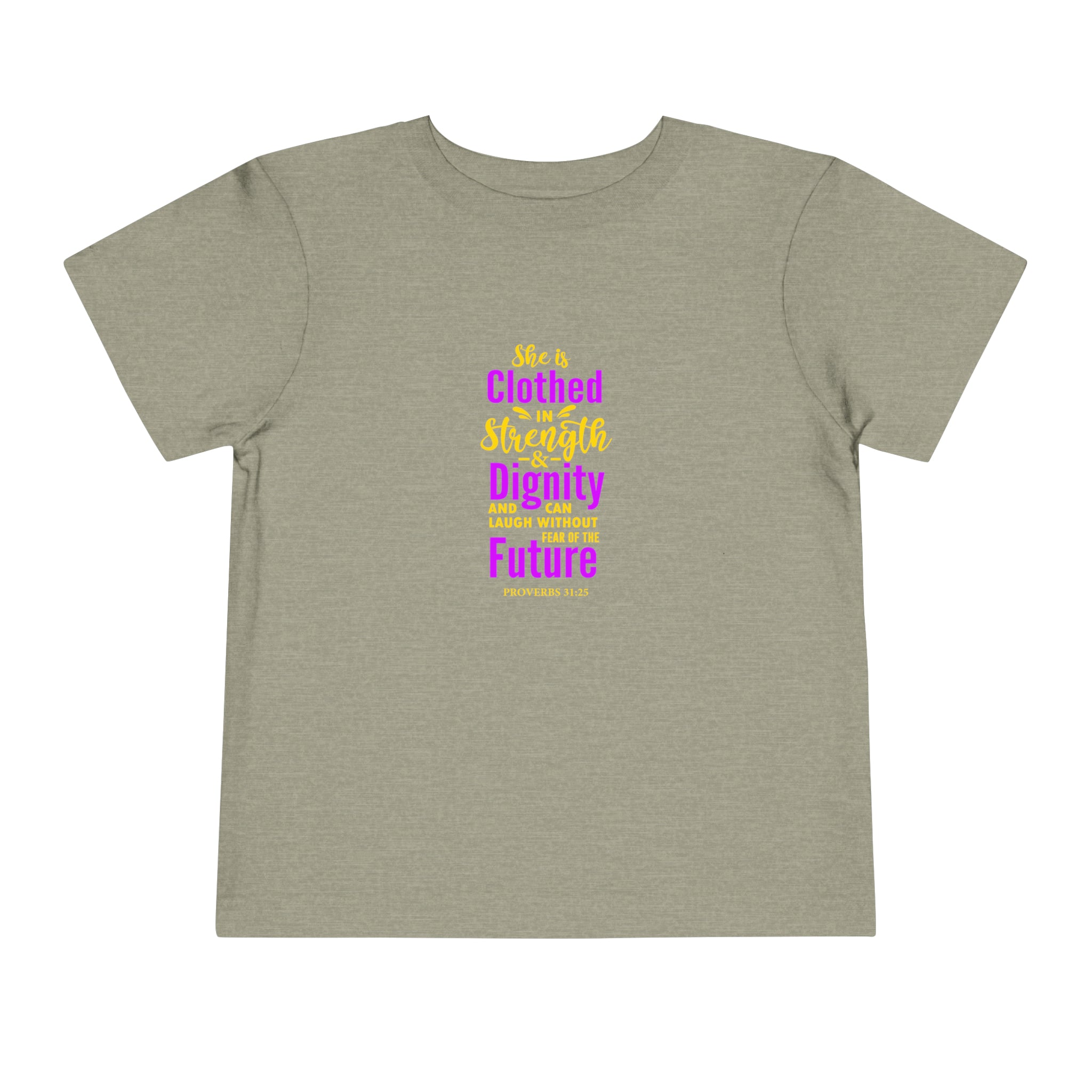 She Is Clothed In Strength Toddler Tee