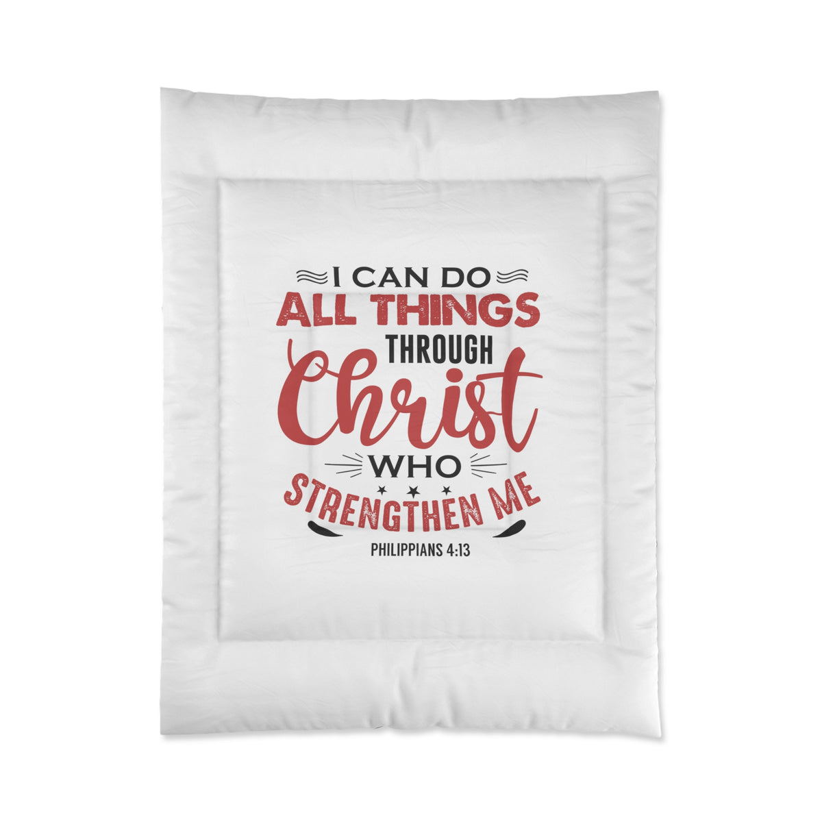 I Can Do All Things Comforter