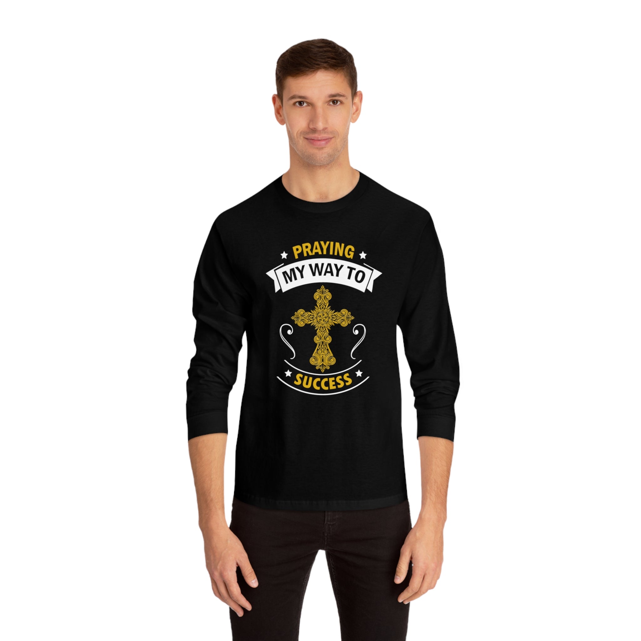 Praying My Way Long Sleeve