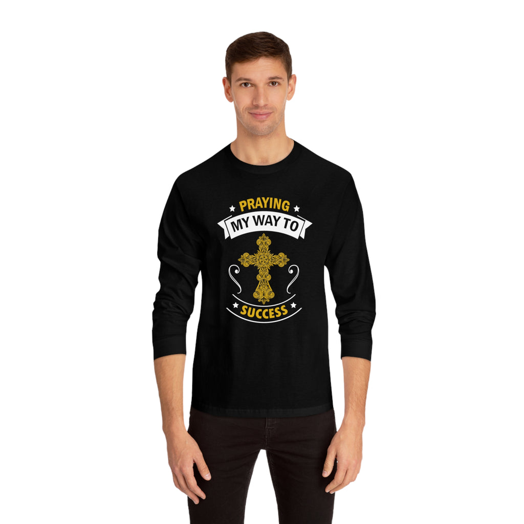Praying My Way Long Sleeve