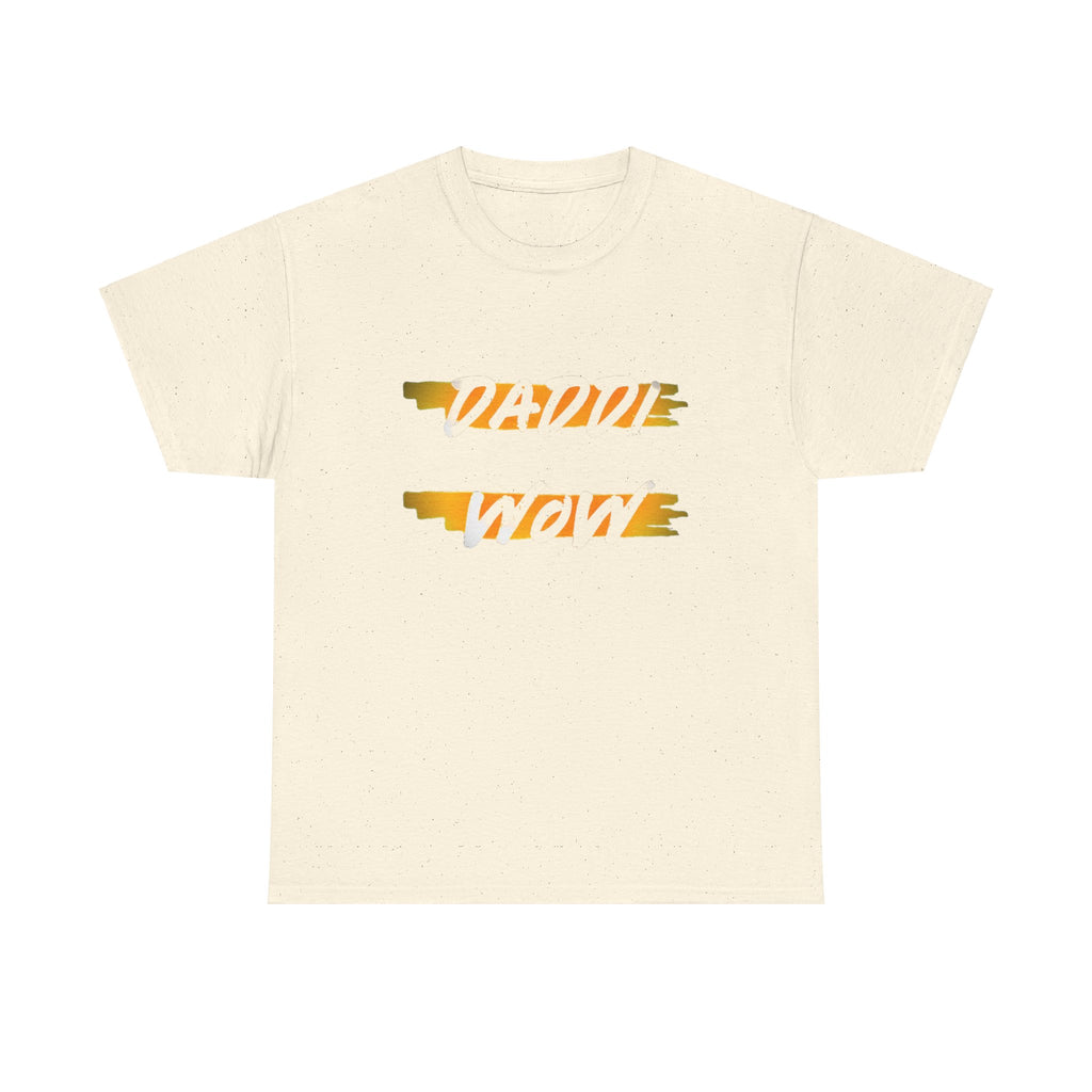 DADDI WOW Heavy Cotton Tee