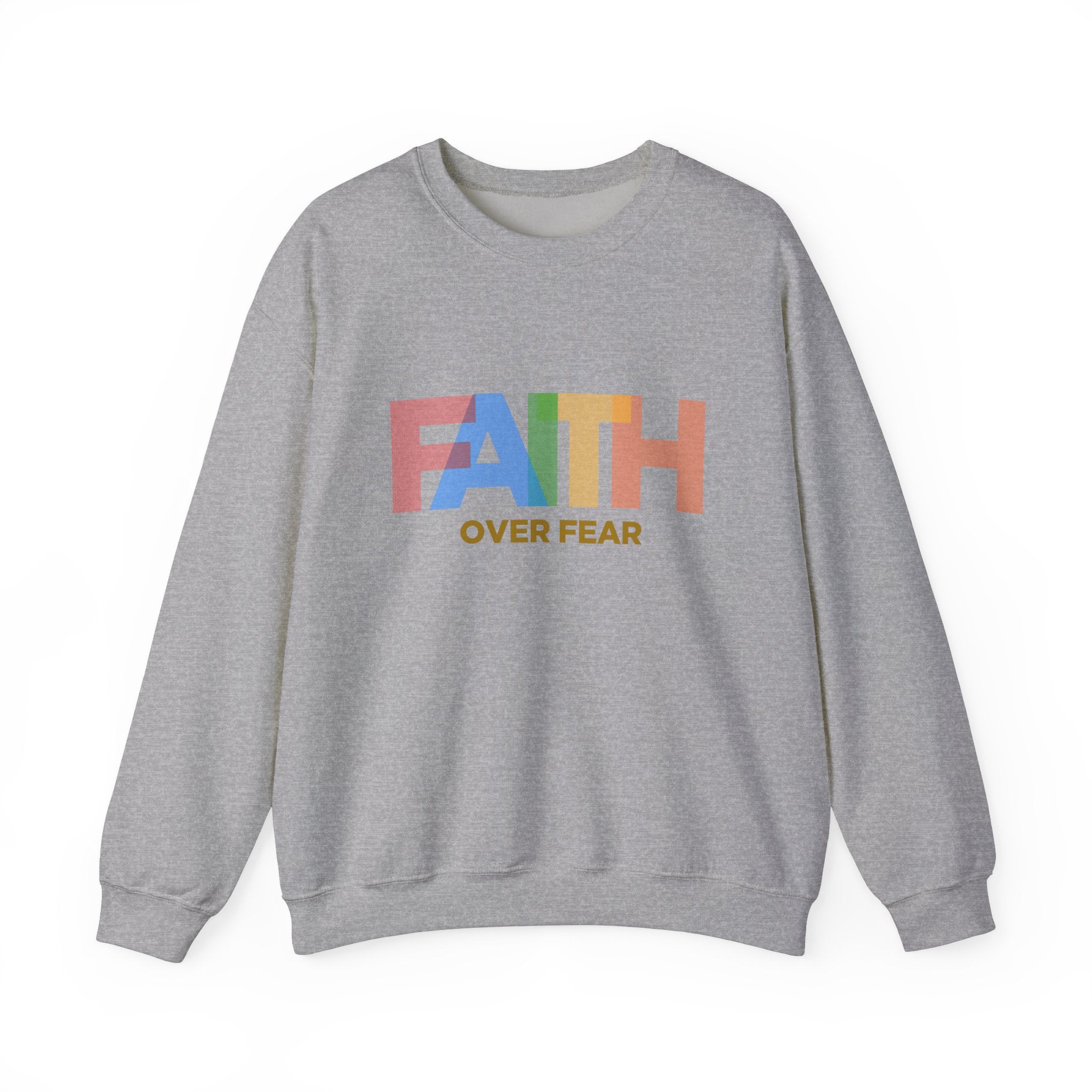 Sweat-shirt unisexe Faith Over Fear 