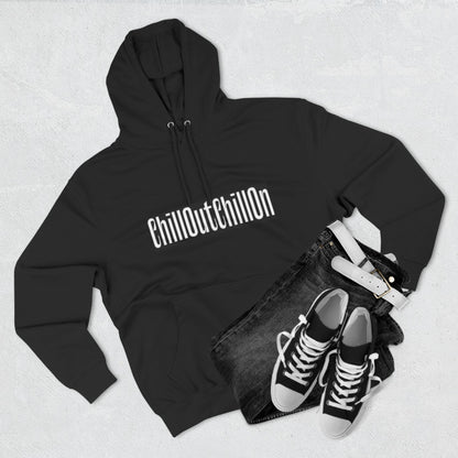 ChillOutChillOn Fleece Hoodie