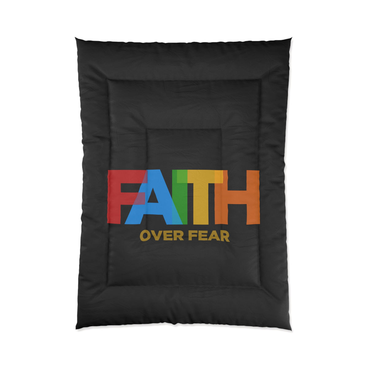 Faith Over Fear Comforter