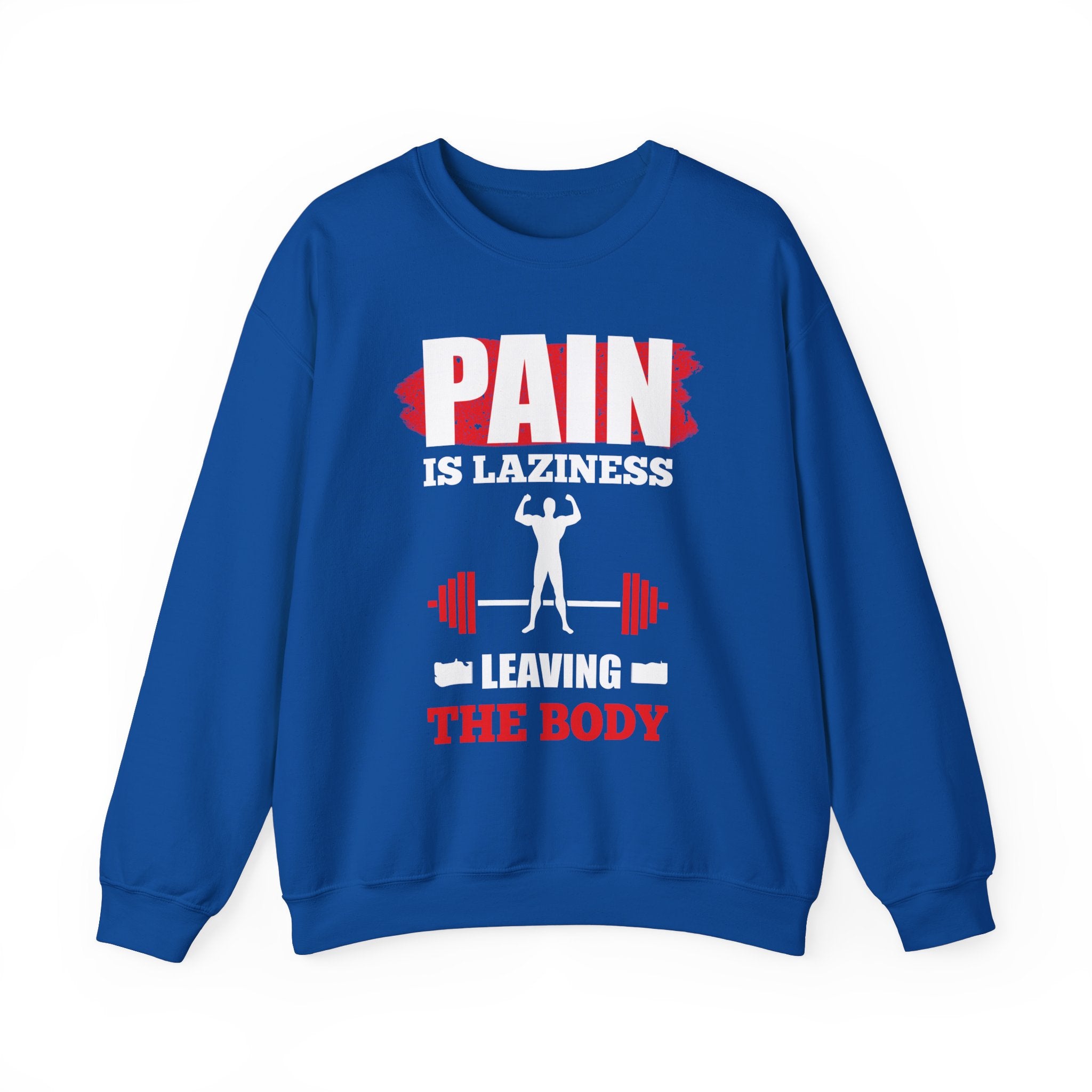 La douleur est la paresse Sweat-shirt unisexe 
