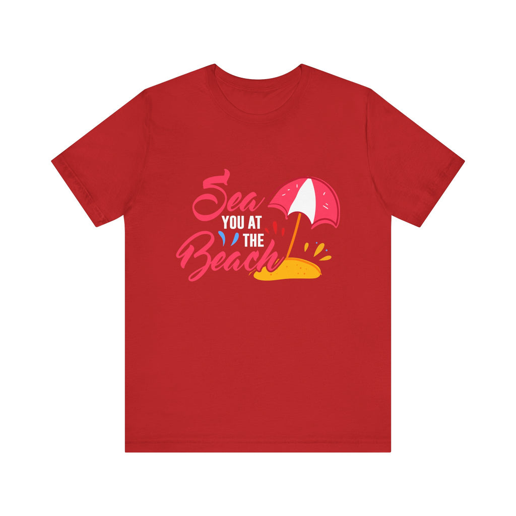 Sea You At The Beach Unisex Tee