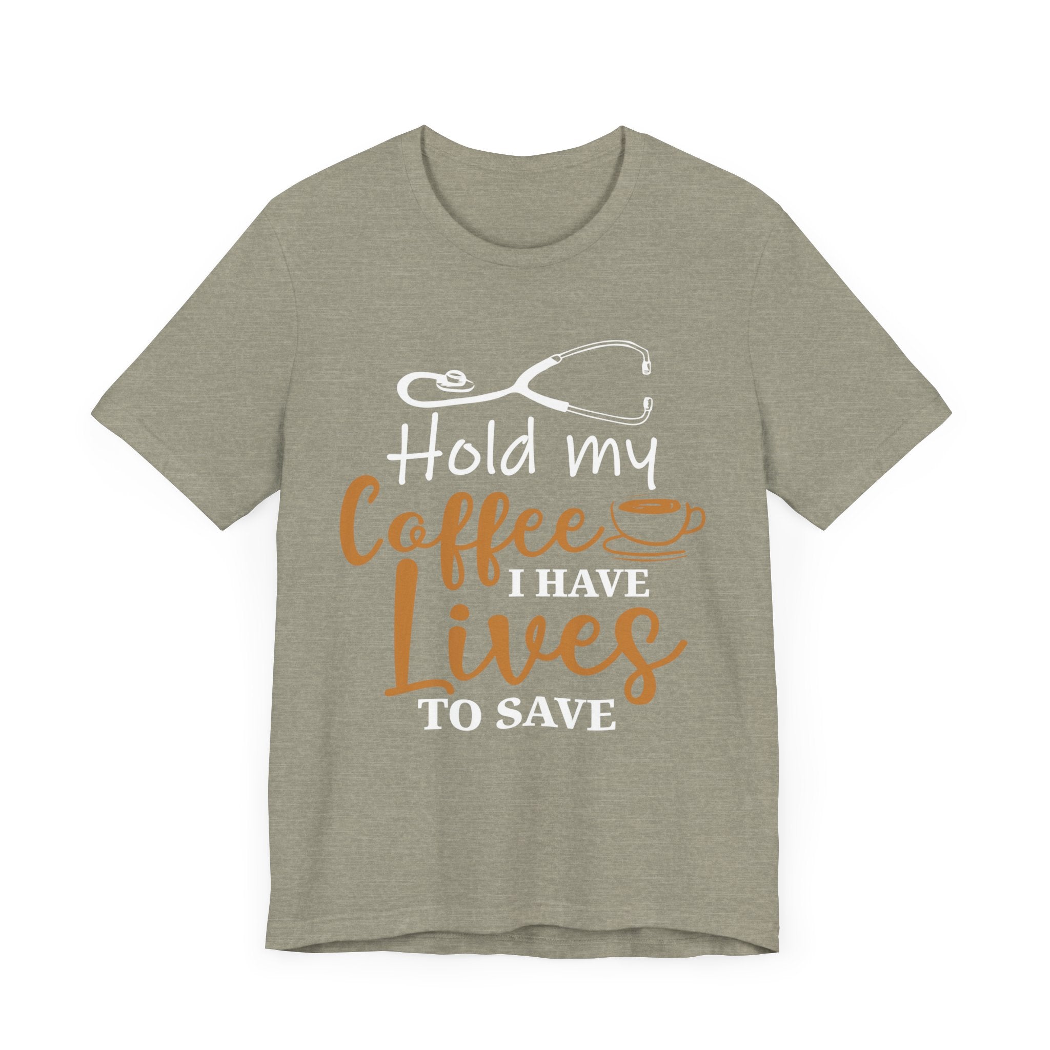Tiens mon café, j’ai des vies pour sauver un tee-shirt unisexe 