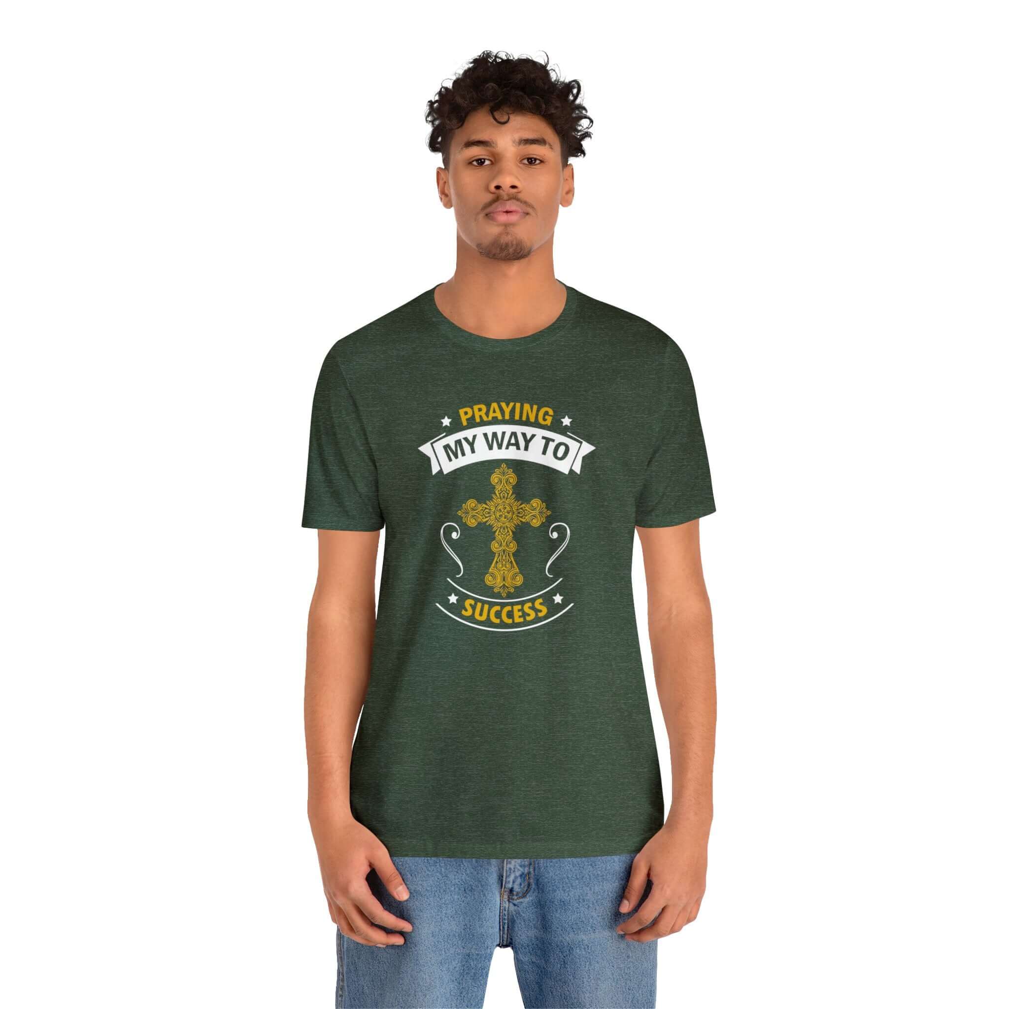Praying My Way To Success Unisex Tee - RC’nSONS