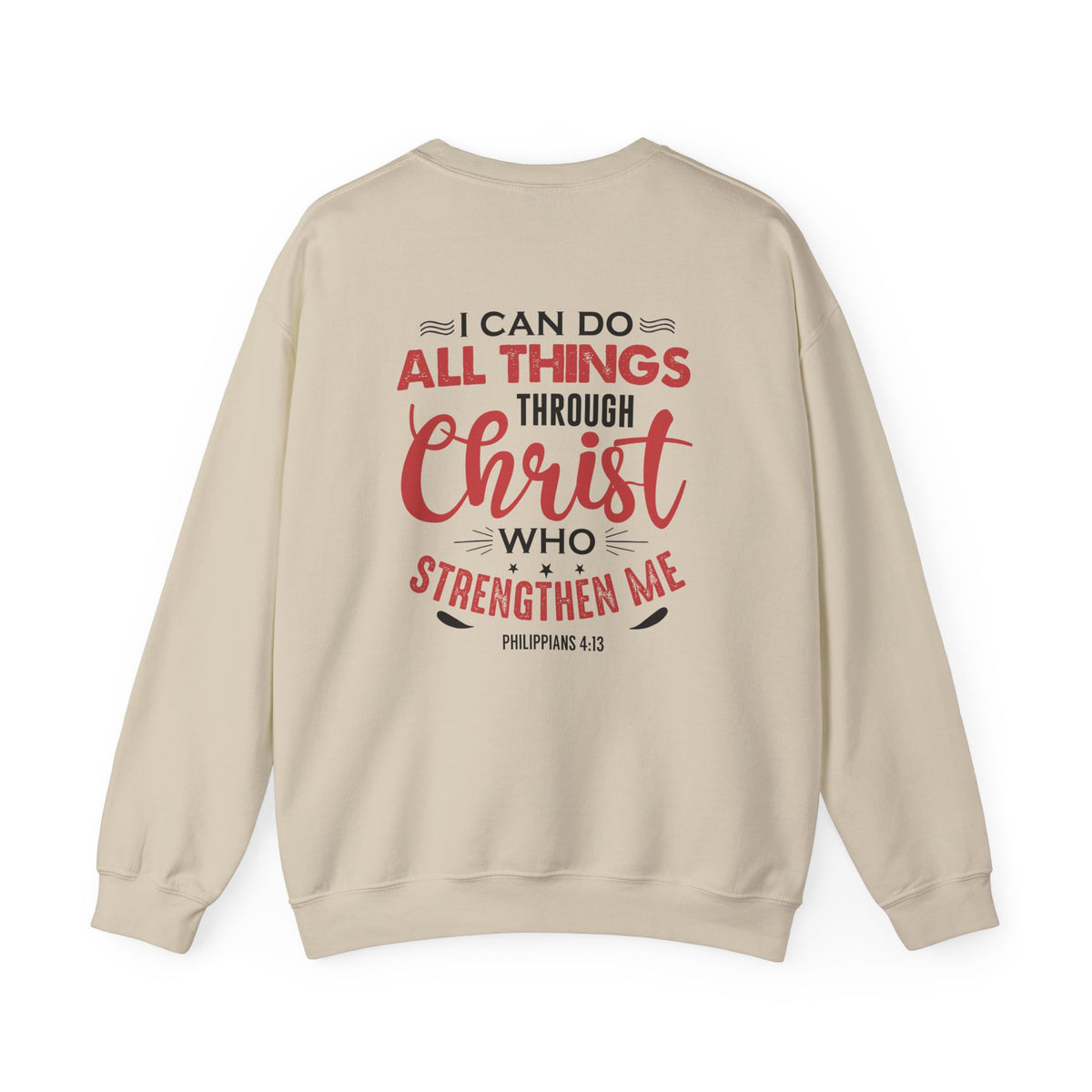 I Can Do All Things Through Christ Unisex Sweatshirt