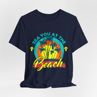 Sea You At The Beach Tee-shirt unisexe 