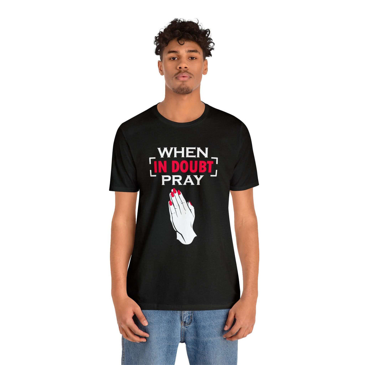 When In Doubt Pray Unisex Tee - RC’nSONS