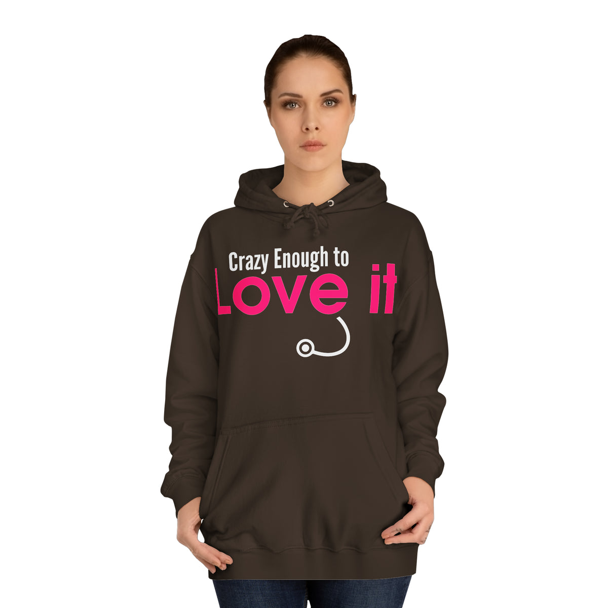 Crazy Enough To Love It Tee